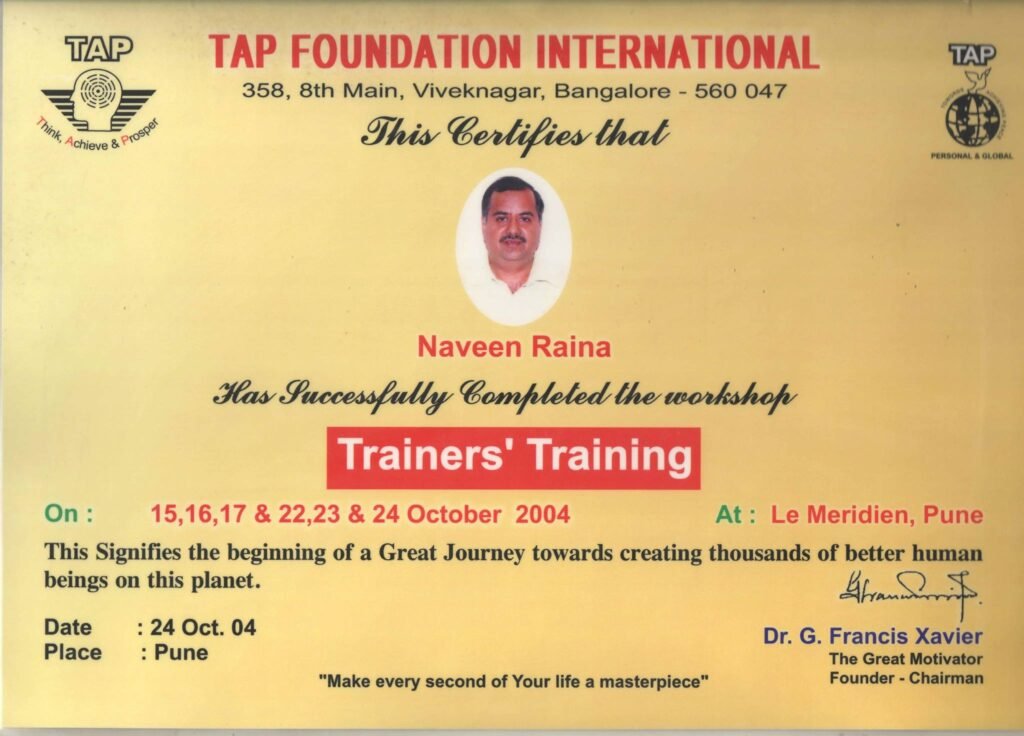 Tap Foundation International, Bangalore, Trainers Training, October 2004, Dr. Naveen Raina